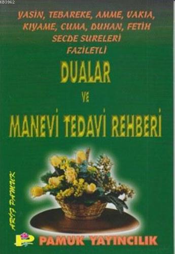 Faziletli Dualar ve Manevi Tedavi Rehberi (Yasin-001-Cep Boy)