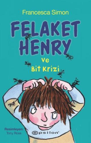 Felaket Henry ve Bit Krizi Francesca Simon