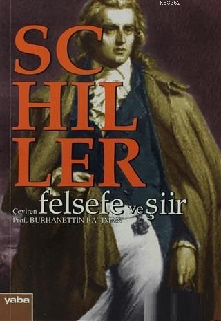 Felsefe ve Şiir Friedrich Schiller