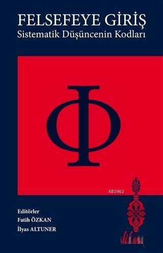 Felsefeye Giriş; Sistematik Düşüncenin Kodları