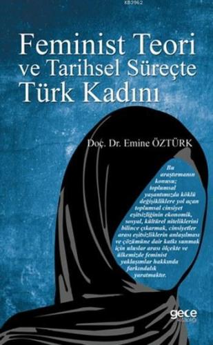 Feminist Teori ve Tarihsel Süreçte Türk Kadını Emine Öztürk
