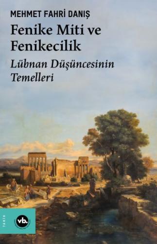 Fenike Miti ve Fenikecilik Mehmet Fahri Danış