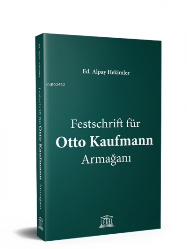 Festschrift für Otto Kaufmann Armağanı Alpay Hekimler