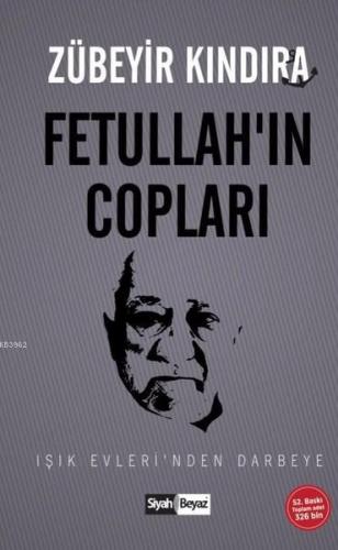 Fetullah'ın Copları; Işık Evleri'nden Darbeye