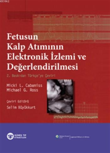 Fetusun Kalp Atımının Elektronik İzlemi ve Değerlendirilmesi Micki L. 