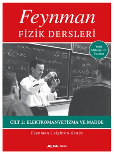 Feynman Fizik Dersleri Cilt 2 Elektromayetizma ve Madde Feynman - Leig