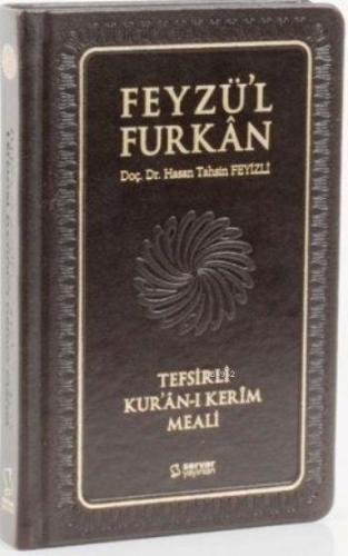 Feyzü'l Furkan Tefsirli Kur'an-ı Kerim Meali Hasan Tahsin Feyizli