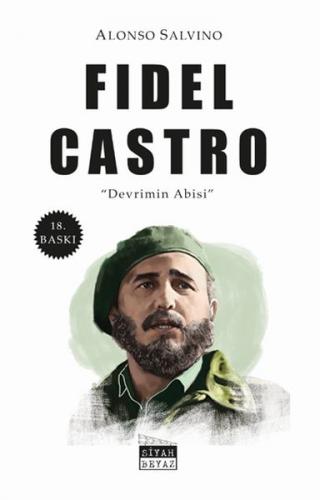 Fidel Castro - Devrimin Abisi Alonso Salvino