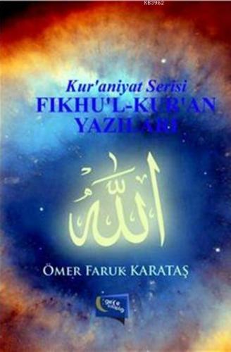 Fıkhu'l-Kur'an Yazıları Ömer Faruk Karataş