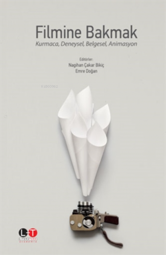 Filmine Bakmak;Kurmaca, Deneysel, Belgesel, Animasyon