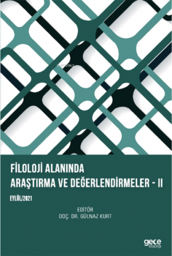 Filoloji Alanında Araştırma ve Değerlendirmeler -