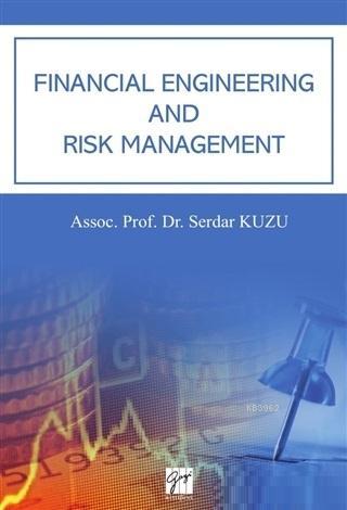 Financial Engineering And Risk Management Serdar Kuzu