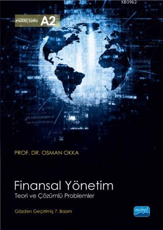 Finansal Yönetim Teori ve Çözümlü Problemler Osman Okka