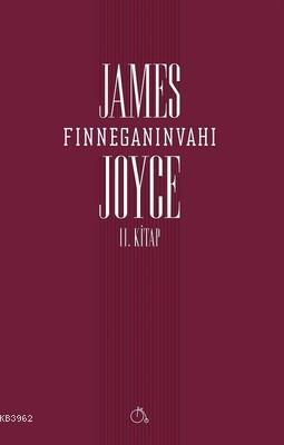 Finneganın Vahı (2. Kitap) James Joyce
