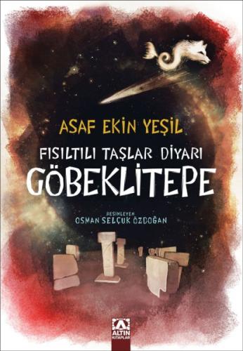 Fısıltılı Taşlar Diyarı Göbeklitepe Asaf Ekin Yeşil