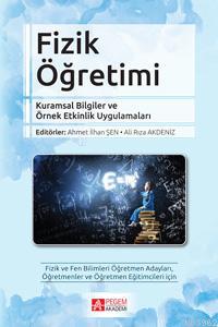 Fizik Öğretimi Kurumsal Bilgiler ve Örnek Etkinlik Uygulamaları
