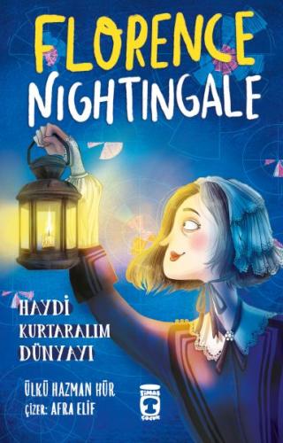 Florence Nightingale - Haydi Kurtaralım Dünyayı 2 Ülkü Hazman Hür