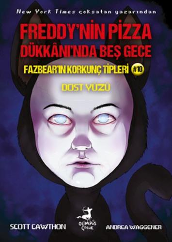 Freddy’nin Pizza Dükkanında Beş Gece Fazbear’ın Korkunç Tipleri 10 : Dost Yüzü