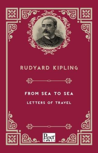 From Sea to Sea Letters of Travel (İngilizce Kitap) Rudyard Kipling