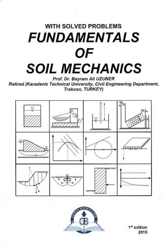 Fundamentals of Soil Mechanics Bayram Ali Uzuner