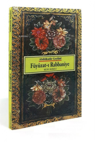 Füyuzatı Rabbaniye Kadiri Tarikatına Mahsus Dualar ve Zikirler Abdülka