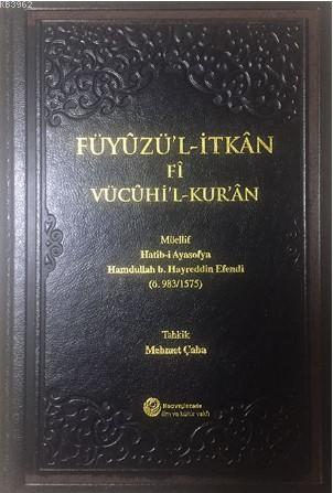 Füyuzül - İtkan Fi Vücuhil - Kur - an
