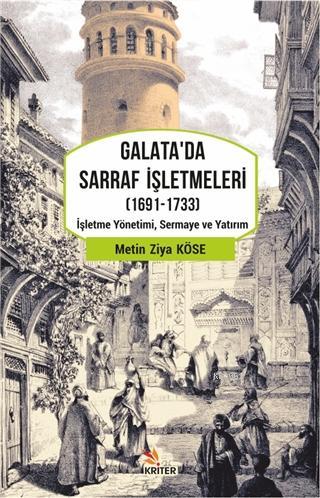 Galata'da Sarraf İşletmeleri (1691-1733); İşletme Yönetimi, Sermaye ve Yatırım