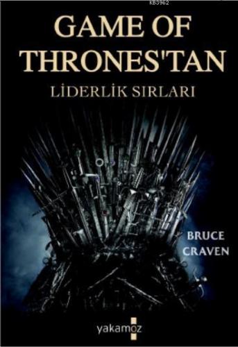 Game Of Thrones'tan Liderlik Sırları