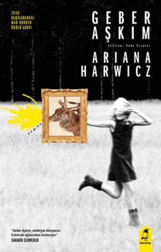 Geber Aşkım Ariana Harwicz