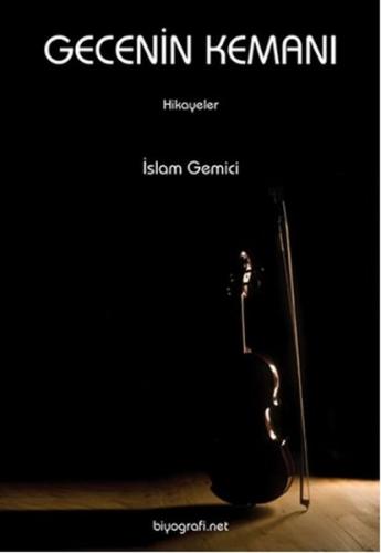 Gecenin Kemanı İslam Gemici