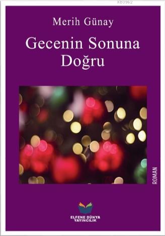 Gecenin Sonuna Doğru