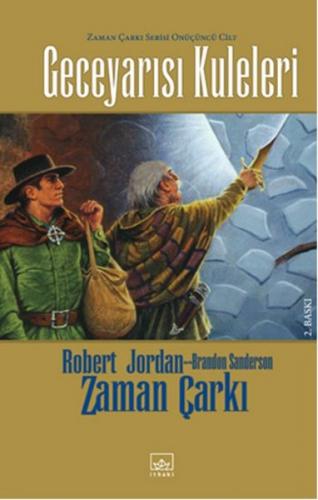 Geceyarısı Kuleleri - Zaman Çarkı 13 Robert Jordan