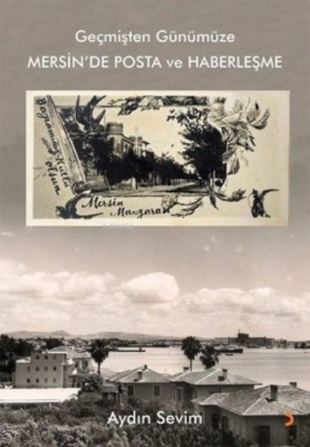 Geçmişten Günümüze Mersin’de Posta ve Haberleşme