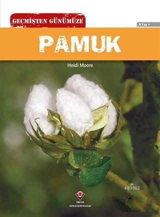 Geçmişten Günümüze - Pamuk