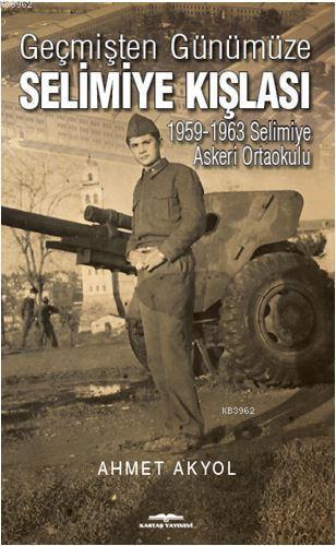 Geçmişten Günümüze Selimiye Kışlası; 1959-1963 Selimiye Askeri Ortaokulu