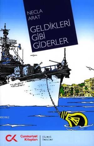 Geldikleri Gibi Giderler
