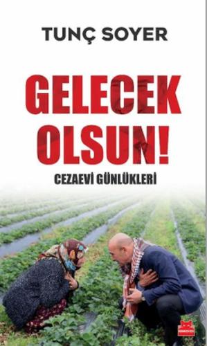 Gelecek Olsun! - Cezaevi Günlükleri 