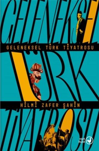 Geleneksel Türk Tiyatrosu Hilmi Zafer Şahin