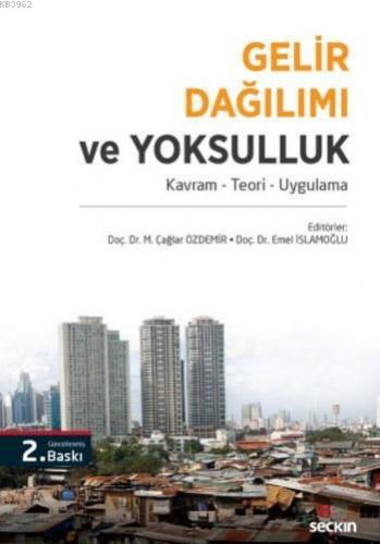 Gelir Dağılımı ve Yoksulluk; Kavram – Teori – Uygulama