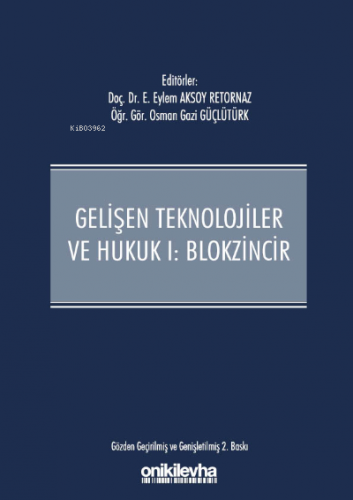 Gelişen Teknolojiler ve Hukuk I - Blokzincir ve Hukuk
