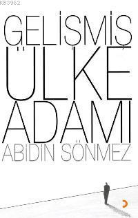 Gelişmiş Ülke Adamı Abidin Sönmez