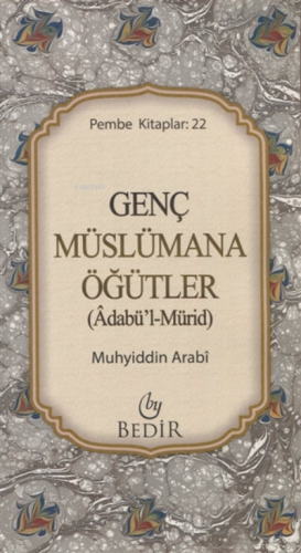 Genç Müslümana Öğütler