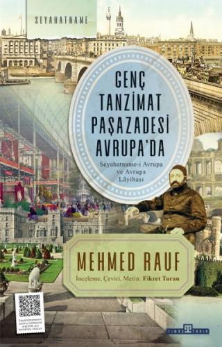 Genç Tanzimat Paşazadesi Avrupa’da Mehmed Rauf