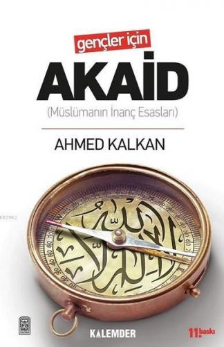 Gençler İçin Akaid;Müslümanın İnanç Esasları