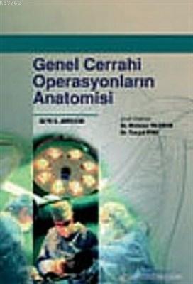 Genel Cerrahi Operasyonların Anatomisi