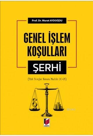 Genel İşlem Koşulları Şerhi (Türk Borçlar Kanunu Madde 20-25)