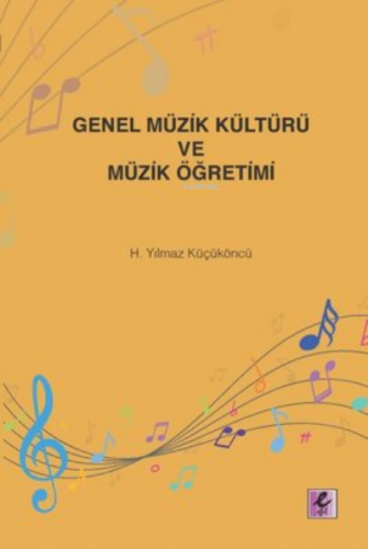 Genel Müzik Kültürü ve Müzik Öğretimi