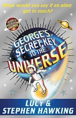 George's Secret Key to the Universe Lucy Hawking