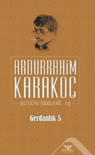 Gerdanlık 5 Abdurrahim Karakoç