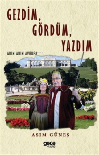 Gezdim, Gördüm, Yazdım